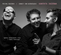 Ignacy Wiśniewski Trio & Michał Rusinek / Premiera płyty 25.11.2018